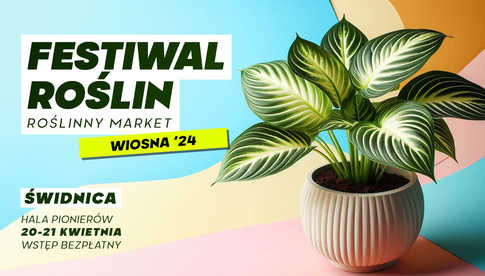 20-21.04, Świdnica: Festiwal Roślin