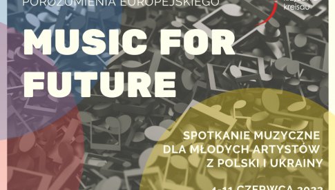 Fundacja „Krzyżowa” zaprasza muzyków  z Polski i Ukrainy do stworzenia wspólnej orkiestry