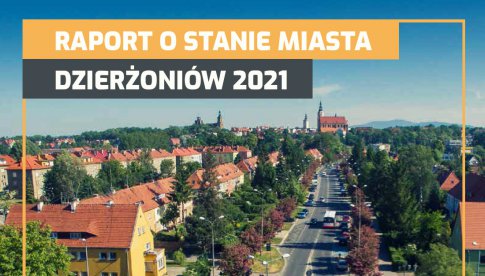 Raport o stanie Dzierżoniowa za 2021 rok