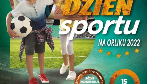 Dzień Sportu na Orliku 2022- cała Gmina leci z nami