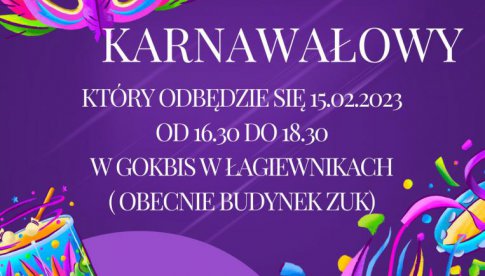 GOKBiS Łagiewniki: bal karnawałowy dla dzieci w wieku 4-7 lat