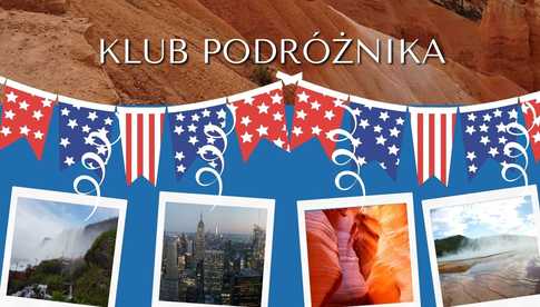 Klub Podróżnika w Dzierżoniowie - atrakcje Stanów Zjednoczonych 
