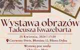 Wystawa prac malarskich Tadeusza Kwazebarta