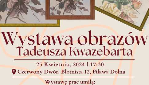 Wystawa prac malarskich Tadeusza Kwazebarta
