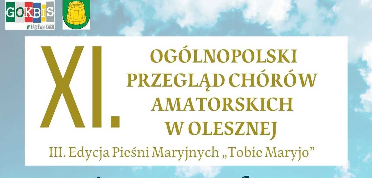 Ogólnopolski Przegląd Chórów Amatorskich w Olesznej