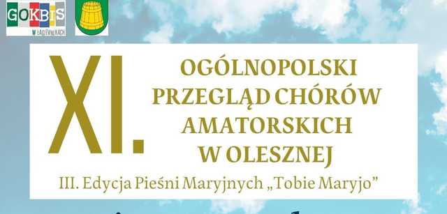 Ogólnopolski Przegląd Chórów Amatorskich w Olesznej