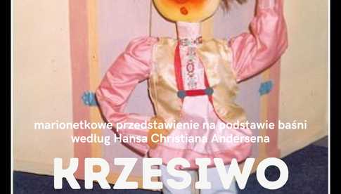 Wakacyjne marionetkowe przedstawienie pt. Krzesiwo