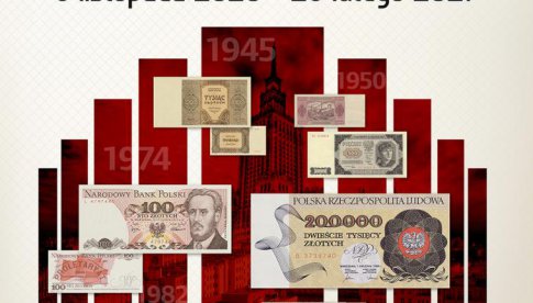 Projekt naukowo-edukacyjnym „Od wymiany do wymiany. Banknoty polskie 1945-1995”, w ramach którego 6 listopada zorganizowana zostanie konferencja i wystawa on-line.