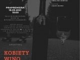 W sobotę, 18 września w sali widowiskowej Miejsko-Gminnego Ośrodka Kultury w Bystrzycy Kłodzkiej odbyła się prapremiera spektaklu Kobiety, wino i śmiech.