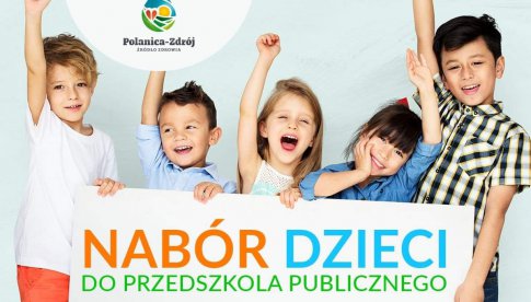 Przedszkole Publiczne nr 1 w Polanicy-Zdroju ogłosiło zapisy na nowy rok szkolny