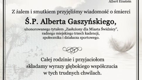 Kondolencje dla rodziny ś. p. Alberta Gaszyńskiego