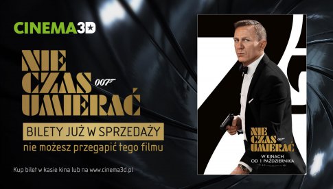 CINEMA 3D: Przedsprzedaż biletów na najnowszą część przygód agenta 007!