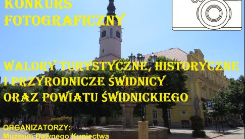 Konkurs fotograficzny Walory turystyczne, historyczne i przyrodnicze Świdnicy oraz powiatu świdnickiego