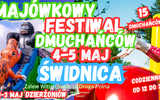 4-5.05, Świdnica: Majówkowy Festiwal Dmuchańców