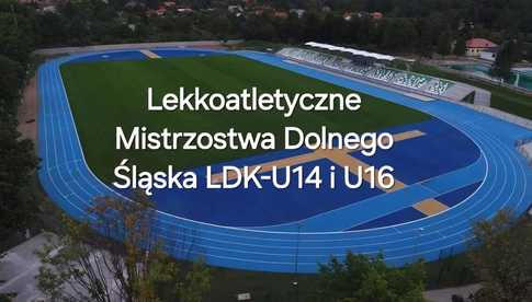 26.05, Świdnica: Lekkoatletyczne Mistrzostwa Dolnego Śląska LDK U-14 U-16
