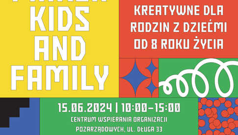 15.06, Świdnica: Strefa Maker Kids and Family. Warsztaty kreatywne dla rodzin z dziećmi