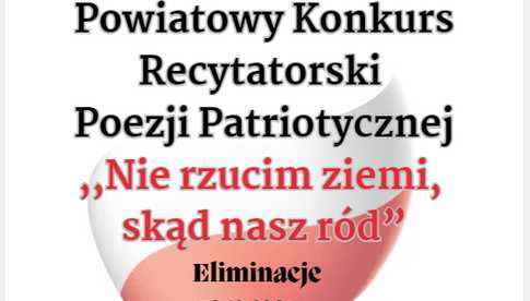 30.10, Świdnica: Powiatowy Konkurs Poezji Patriotycznej Nie rzucim ziemi, skąd nasz ród