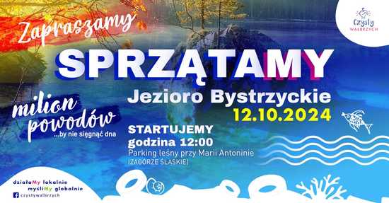 Stowarzyszenie Czysty Wałbrzych wraz z partnerami zapraszają chętnych do wsparcia działań na i wokół jeziora Bystrzyckiego. – 