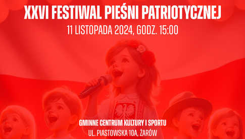 11.11, Żarów: XXVI Festiwal Pieśni Patriotycznej