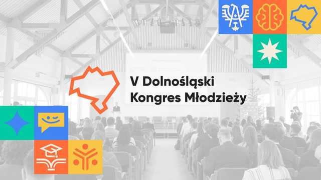 Wizyta wicemarszałek Sejmu, influencera Prawo Marcina, liczne debaty, panele i warsztaty. Już jutro V Dolnośląski Kongres Młodzieży