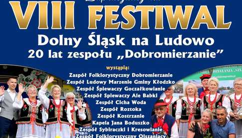 20.07, Dobromierz: VIII Festiwal Dolny Śląsk na Ludowo