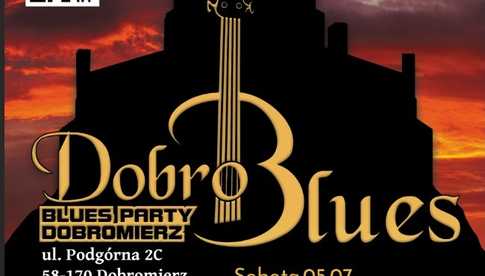 4-5.07, Dobromierz: DobroBlues Festival