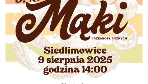 9.08, Siedlimowice: 9. Festiwal Mąki i Rzemiosł Różnych