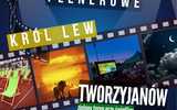 13.09, Tworzyjanów: Letnie kino plenerowe - Król Lew