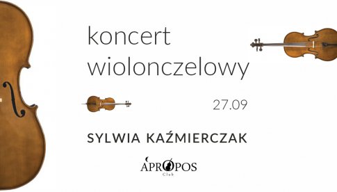 Koncert wiolonczelowy: Sylwia Kaźmierczak