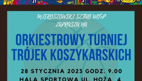 31. Finał WOŚP w Mieroszowie: Orkiestrowy Turniej Trójek Koszykarskich
