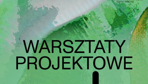 Dolnośląski Festiwal Architektury: Warsztaty projektowe 