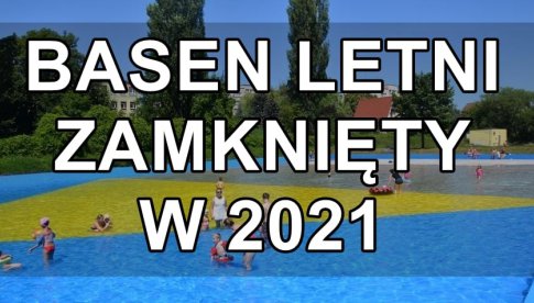 Letni basen w Ząbkowicach Śląskich zamknięty w sezonie 2021