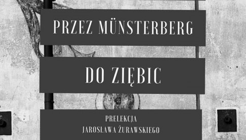 700- lecia Księstwa Ziębickiego, prelekcja Jarosława Żurawskiego,