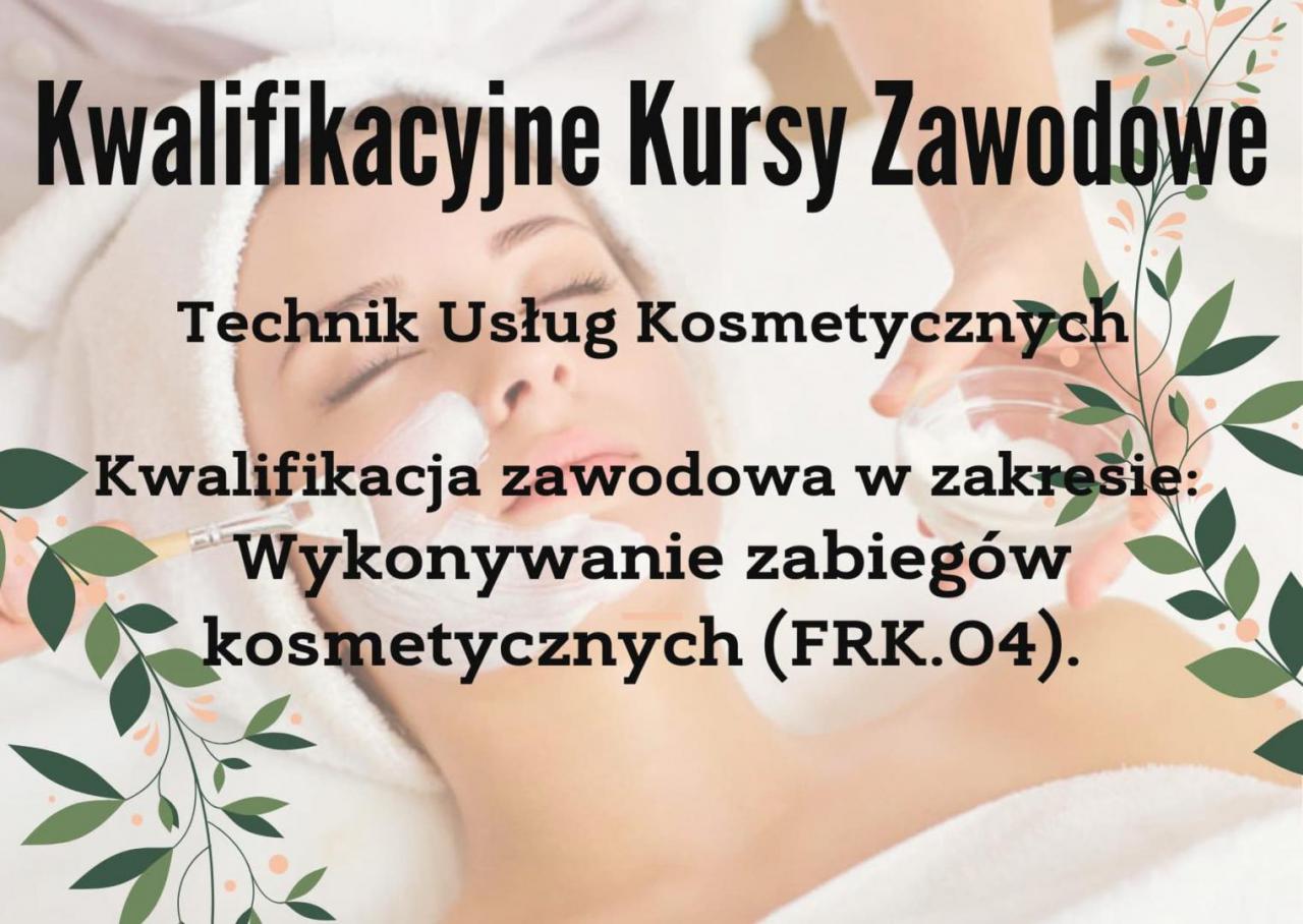 ZSP Ziębice zaprasza na Kwalifikacyjny Kurs Zawodowy z zakresu usług kosmetycznych