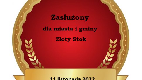Zasłużony dla miasta i gminy Złoty Stok 2022 - zgłoś kandydaturę