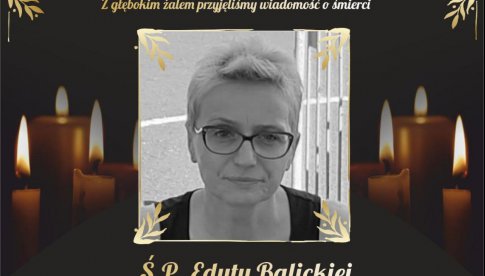  zmarła Edyta Balicka