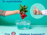Rozpoczyna się 3. edycja kampanii Wybieraj bezpieczną żywność
