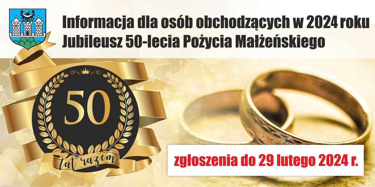 Komunikat dla par obchodzących w 2024 roku Jubileusz 50 - lecia Pożycia Małżeńskiego