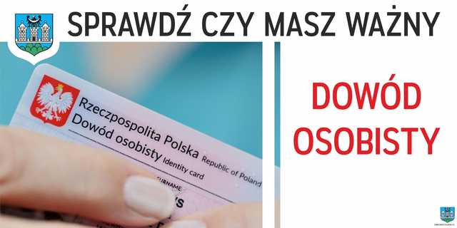 Sprawdź, czy masz ważny dowód!