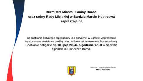 Zaproszenie na spotkanie dotyczące przebudowy ulicy Fabrycznej w Bardzie
