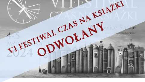 Zaproszenie na VI Festiwal Literatury Polskiej Czas na Książki