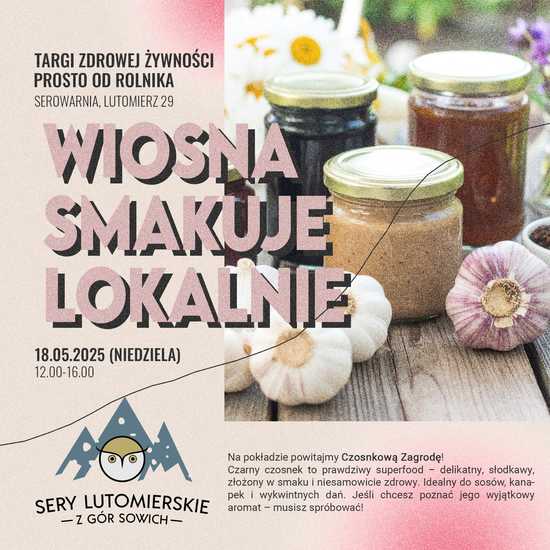 Czarny czosnek i lokalne przysmaki w Serowarni Lutomierz już tę w niedzielę!