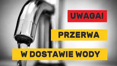 Informujemy o przerwie w dostawie wody na terenie Ciepłowód 